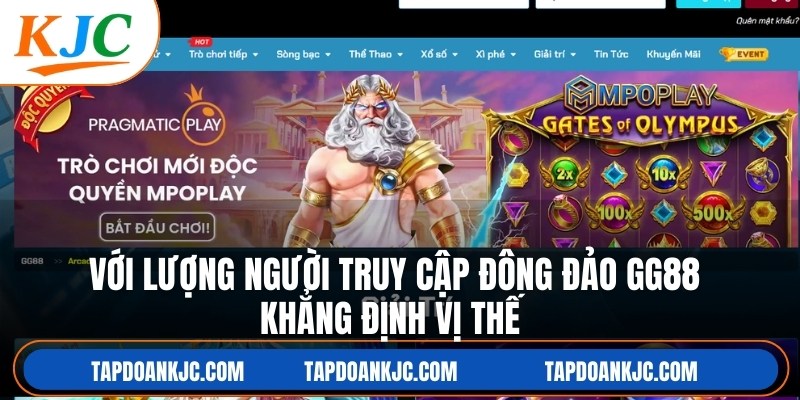 Với lượng người truy cập đông đảo GG88 khẳng định vị thế lớn