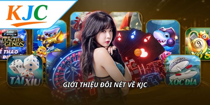 Giới thiệu đôi nét về KJC